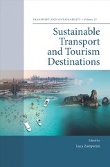 Sustainable Transport and Tourism Destinations цена и информация | Книги по социальным наукам | pigu.lt