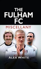 Fulham FC Miscellany kaina ir informacija | Knygos apie sveiką gyvenseną ir mitybą | pigu.lt