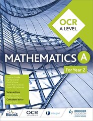 OCR A Level Mathematics Year 2, Year 2 kaina ir informacija | Ekonomikos knygos | pigu.lt