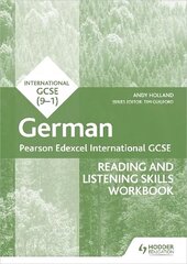 Pearson Edexcel International GCSE German Reading and Listening Skills Workbook цена и информация | Книги для подростков и молодежи | pigu.lt