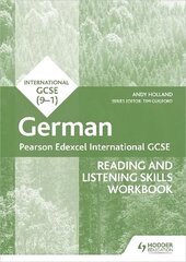 Pearson Edexcel International GCSE German Reading and Listening Skills Workbook kaina ir informacija | Knygos paaugliams ir jaunimui | pigu.lt