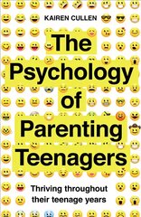 Psychology of Parenting Teenagers: Thriving throughout their teenage years цена и информация | Самоучители | pigu.lt