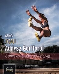 Cbac Tgau Addysg Gorfforol Canllaw Astudio Ac Adolygu цена и информация | Книги для подростков  | pigu.lt