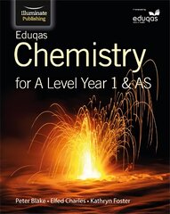 Eduqas Chemistry for A Level Year 1 & AS: Student Book цена и информация | Книги по экономике | pigu.lt