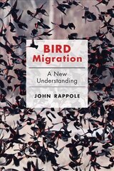 Bird Migration: A New Understanding kaina ir informacija | Ekonomikos knygos | pigu.lt