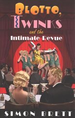 Blotto, Twinks and the Intimate Revue цена и информация | Fantastinės, mistinės knygos | pigu.lt