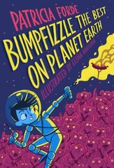 Bumpfizzle the Best on Planet Earth цена и информация | Книги для подростков  | pigu.lt