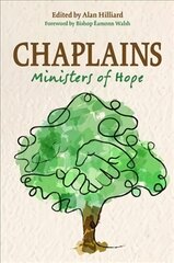 Chaplains: Ministers of Hope цена и информация | Духовная литература | pigu.lt