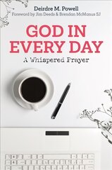 God in Every Day: A Whispered Prayer цена и информация | Духовная литература | pigu.lt