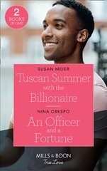 Tuscan Summer With The Billionaire / An Officer And A Fortune: Tuscan Summer with the Billionaire (A Billion-Dollar Family) / an Officer and a Fortune (the Fortunes of Texas: the Hotel Fortune) kaina ir informacija | Fantastinės, mistinės knygos | pigu.lt