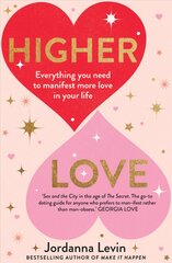 Higher Love: Everything you need to manifest more love in your life цена и информация | Самоучители | pigu.lt