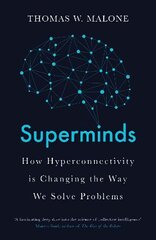 Superminds: How Hyperconnectivity is Changing the Way We Solve Problems цена и информация | Книги по экономике | pigu.lt