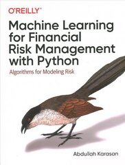 Machine Learning for Financial Risk Management with Python: Algorithms for Modeling Risk kaina ir informacija | Ekonomikos knygos | pigu.lt