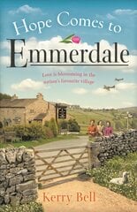 Hope Comes to Emmerdale: a heartwarming and romantic wartime story (Emmerdale, Book 4) цена и информация | Фантастика, фэнтези | pigu.lt