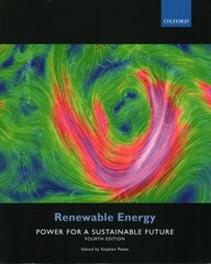 Renewable Energy: Power for a Sustainable Future 4th Revised edition kaina ir informacija | Socialinių mokslų knygos | pigu.lt