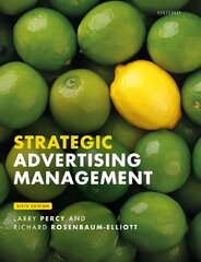 Strategic Advertising Management 6th Revised edition kaina ir informacija | Ekonomikos knygos | pigu.lt