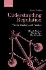 Understanding Regulation: Theory, Strategy, and Practice 2nd Revised edition цена и информация | Книги по экономике | pigu.lt