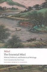 Essential Mozi: Ethical, Political, and Dialectical Writings цена и информация | Исторические книги | pigu.lt