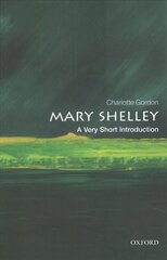 Mary Shelley: A Very Short Introduction kaina ir informacija | Istorinės knygos | pigu.lt