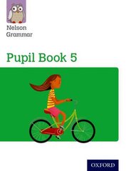 Nelson Grammar Pupil Book 5 Year 5/P6 New edition цена и информация | Книги для подростков  | pigu.lt