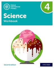 Oxford International Primary Science Second Edition: Workbook 4 2 цена и информация | Книги для подростков и молодежи | pigu.lt