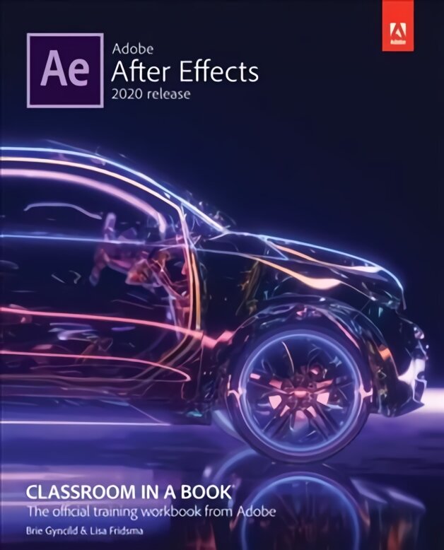 Adobe After Effects Classroom in a Book (2020 release) kaina ir informacija | Socialinių mokslų knygos | pigu.lt