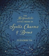Hedgewitch's Little Book of Spells, Charms and Brews цена и информация | Самоучители | pigu.lt