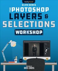 Photoshop Layers and Selections Workshop цена и информация | Книги по экономике | pigu.lt
