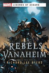 Rebels of Vanaheim: A Marvel Legends of Asgard Novel Paperback Original kaina ir informacija | Fantastinės, mistinės knygos | pigu.lt