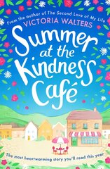 Summer at the Kindness Cafe: The heartwarming, feel-good read of the year цена и информация | Фантастика, фэнтези | pigu.lt