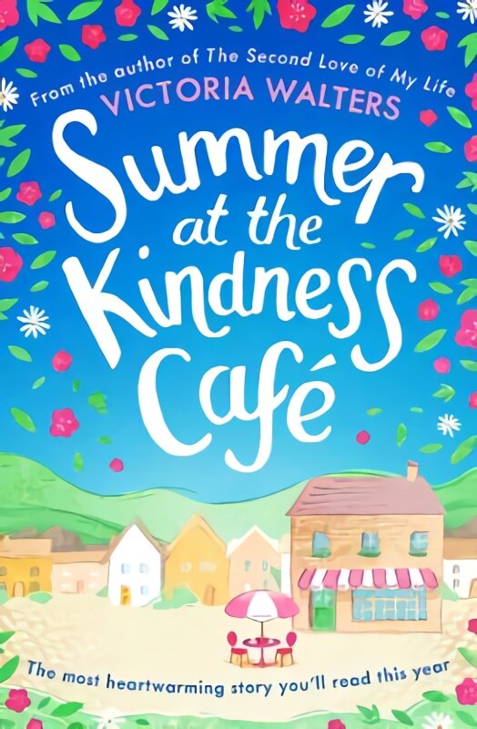 Summer at the Kindness Cafe: The heartwarming, feel-good read of the year kaina ir informacija | Fantastinės, mistinės knygos | pigu.lt