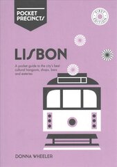 Lisbon Pocket Precincts: A Pocket Guide to the City's Best Cultural Hangouts, Shops, Bars and Eateries First Edition, Paperback kaina ir informacija | Kelionių vadovai, aprašymai | pigu.lt