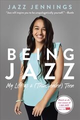 Being Jazz: My Life as a (Transgender) Teen kaina ir informacija | Knygos paaugliams ir jaunimui | pigu.lt