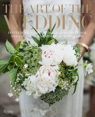 Art of the Wedding: Invitations, Flowers, Decor, Table Settings, and Cakes for a Memorable Celebrati on цена и информация | Самоучители | pigu.lt