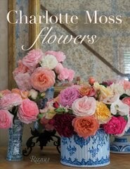 Charlotte Moss Flowers kaina ir informacija | Knygos apie sodininkystę | pigu.lt