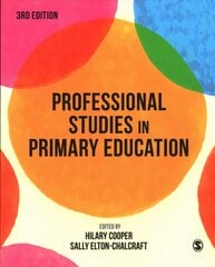 Professional Studies in Primary Education 3rd Revised edition цена и информация | Книги по социальным наукам | pigu.lt