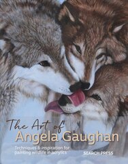 Art of Angela Gaughan: Techniques & Inspiration for Painting Wildlife in Acrylics kaina ir informacija | Knygos apie sveiką gyvenseną ir mitybą | pigu.lt