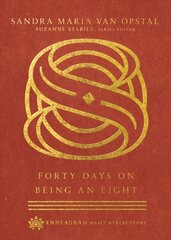 Forty Days on Being an Eight цена и информация | Духовная литература | pigu.lt