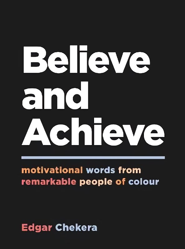of　Words　Believe　Motivational　People　and　kaina　Remarkable　Achieve:　from　Colour