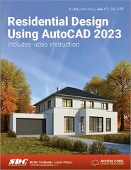 Residential Design Using AutoCAD 2023 kaina ir informacija | Ekonomikos knygos | pigu.lt