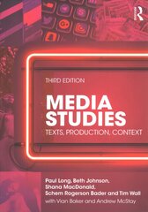 Media Studies: Texts, Production, Context 3rd edition цена и информация | Книги по социальным наукам | pigu.lt