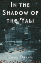 In The Shadow Of The Yali: A Novel цена и информация | Fantastinės, mistinės knygos | pigu.lt