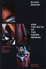 Black Macho and the Myth of the Superwoman цена и информация | Книги по социальным наукам | pigu.lt