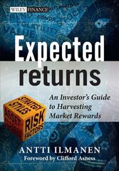 Expected Returns - An Investor's Guide to Harvesting Market Rewards: An Investor's Guide to Harvesting Market Rewards kaina ir informacija | Ekonomikos knygos | pigu.lt