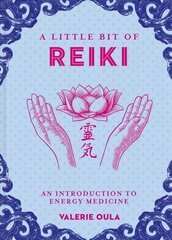 Little Bit of Reiki, A: An Introduction to Energy Medicine цена и информация | Самоучители | pigu.lt