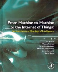 Internet of Things: Technologies and Applications for a New Age of Intelligence цена и информация | Книги по социальным наукам | pigu.lt