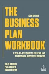 Business Plan Workbook: A Step-By-Step Guide to Creating and Developing a Successful Business 10th Revised edition kaina ir informacija | Ekonomikos knygos | pigu.lt