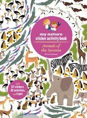 Animals of the Savanna: My Nature Sticker Activity Book kaina ir informacija | Knygos mažiesiems | pigu.lt