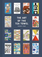 Art of the Tea Towel: 100 of the best designs цена и информация | Книги об искусстве | pigu.lt