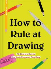 How to Rule at Drawing kaina ir informacija | Knygos apie meną | pigu.lt